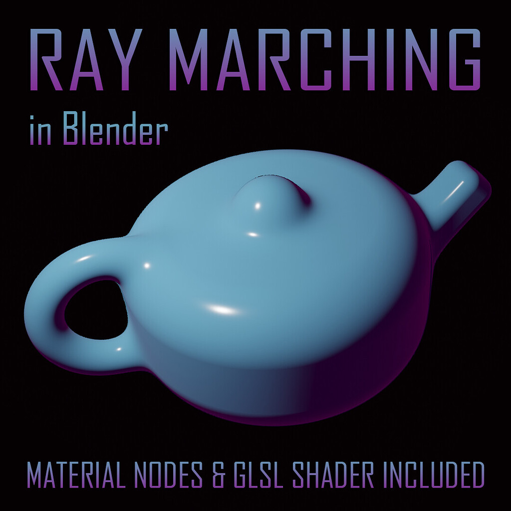 Ray Marching In Material Editor Blender Tests Blender Artists Community