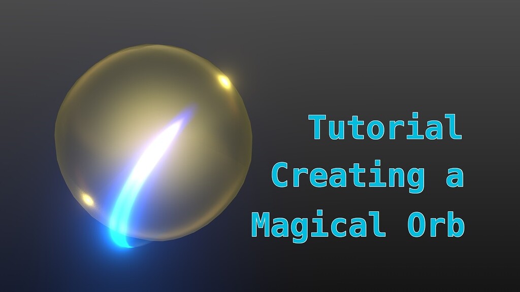 Magic Orb Use Creating a Magical Orb - Tutorials, Tips and Tricks - Blender Artists ...