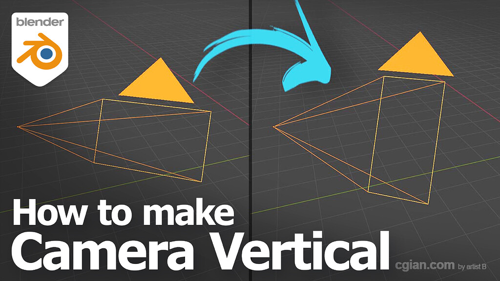 How to make camera vertical in Blender - Tutorials, Tips and 