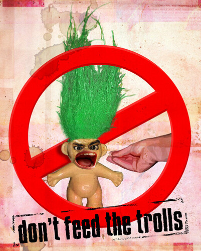 http://teoten.files.wordpress.com/2009/05/dont_feed_the_trolls.jpg