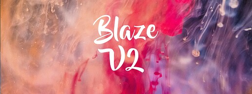 BlazeV2