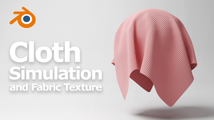 Blender Cloth Simulation and Simple Fabric Material Texture