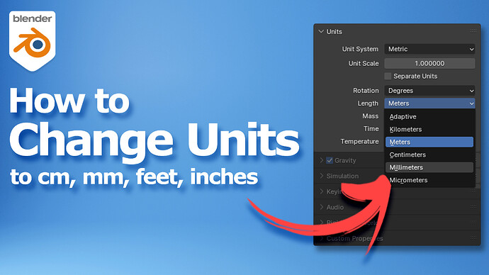 Blender how to Change Units to cm mm feet inches YT