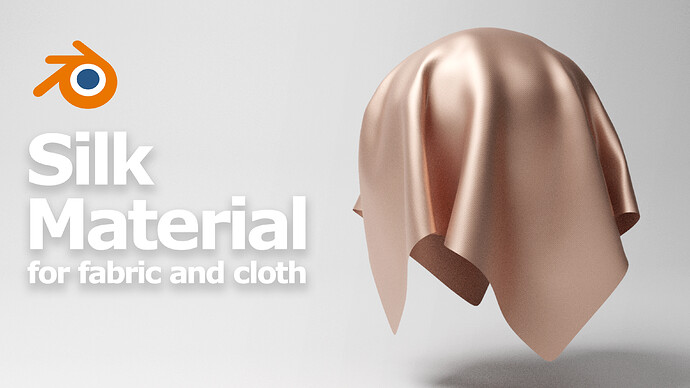 Blender Silk Material Procedural Shader for Fabric and Cloth