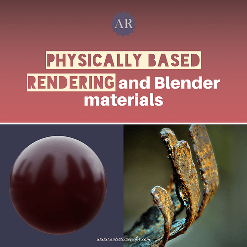 Physically based rendering, blender nodes - Tutorials, Tips and Tricks ...