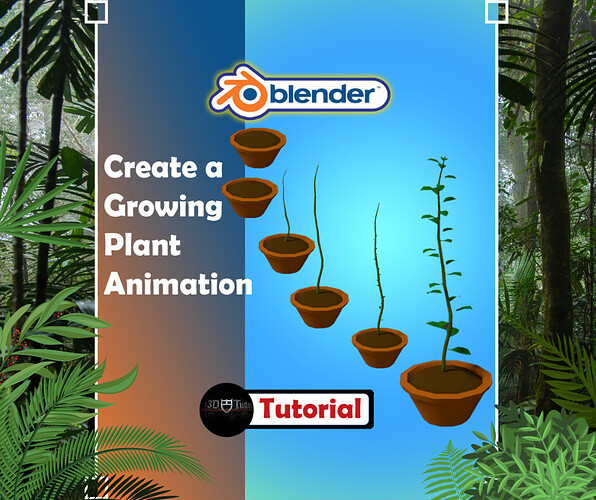 Create a Growing Plant Animation Quickly and Easily With Blender 2.8