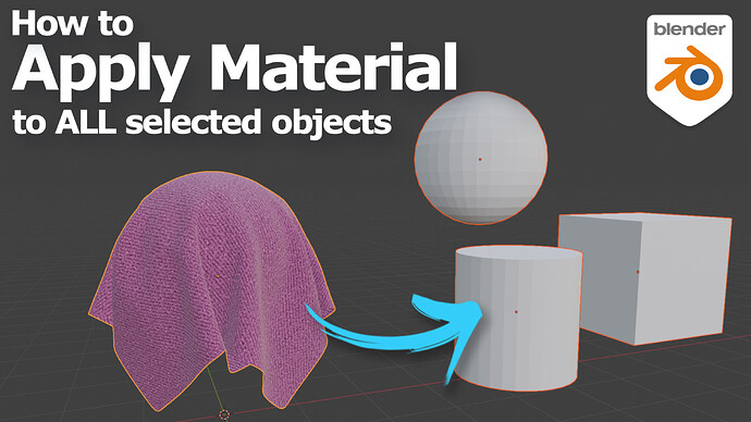 Blender apply material to all selected objects YT