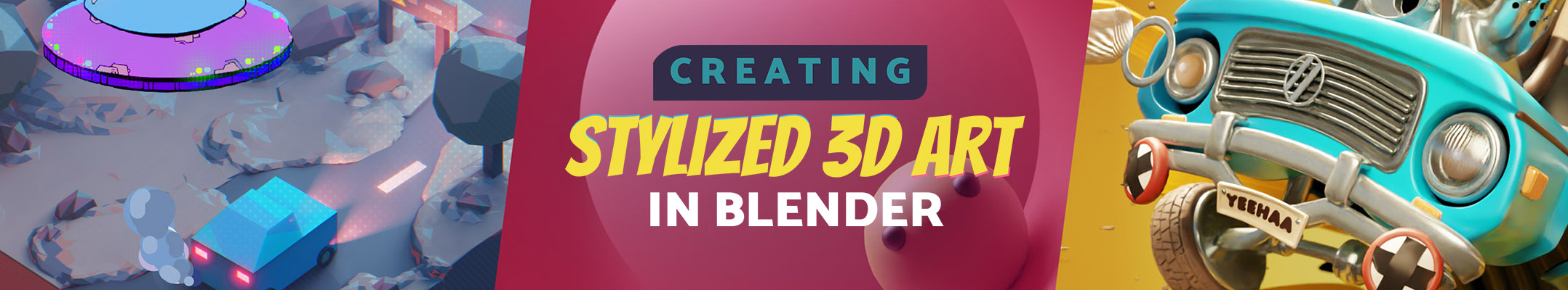 creating_stylized_3d_art_in_blender_2156x400_03