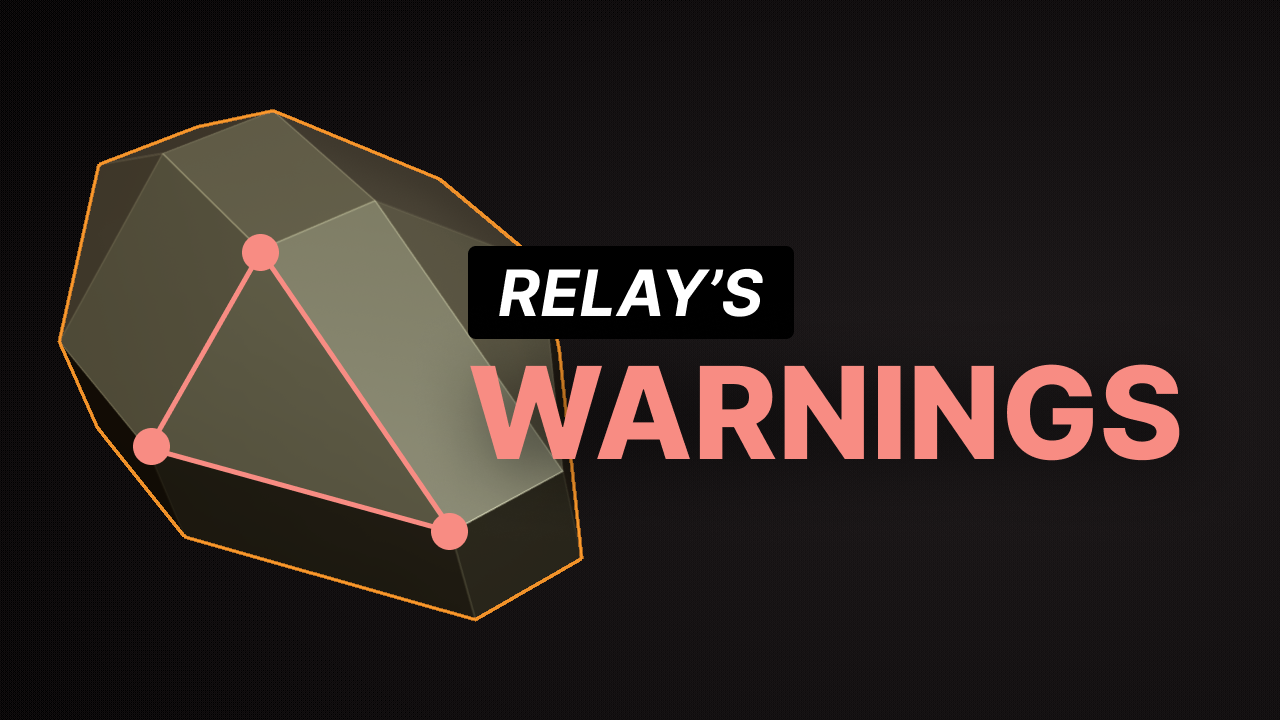 Watch Relay's Warnings