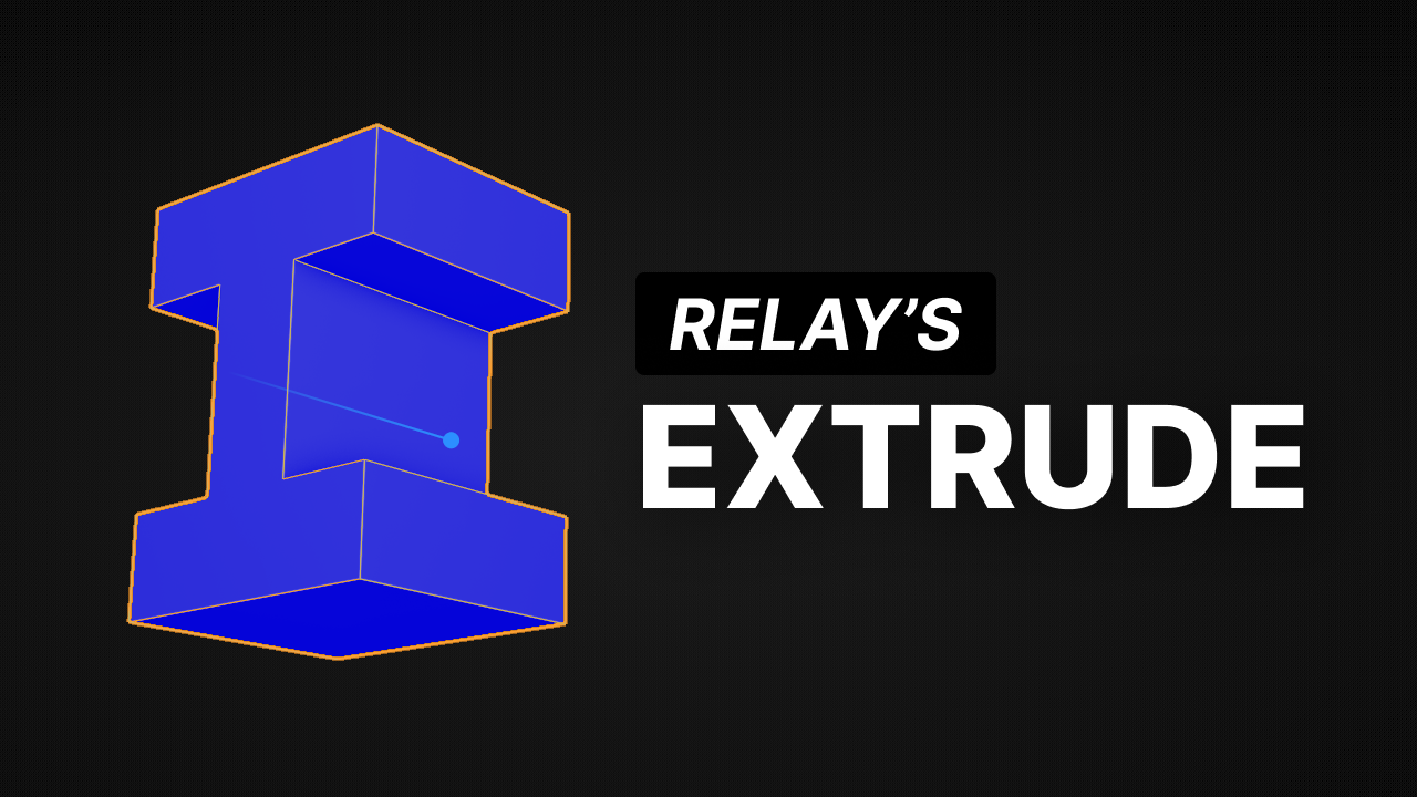 Watch Relay's Extrude